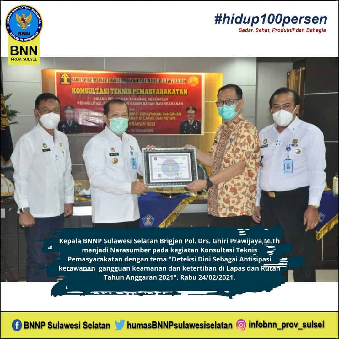 Kepala BNNP Sulawesi Selatan Brigjen Pol. Drs. Ghiri Prawijaya,M.Th menjadi Narasumber pada kegiatan Konsultasi Teknis Pemasyarakatan
