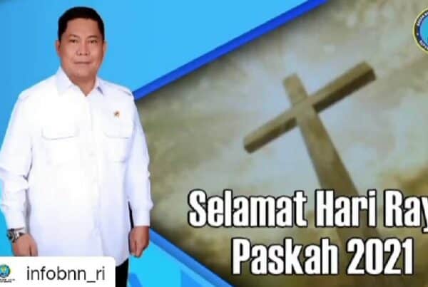 Kepala BNN RI Mengucapkan Selamat Memperingati Hari Paskah Tahun 2021.