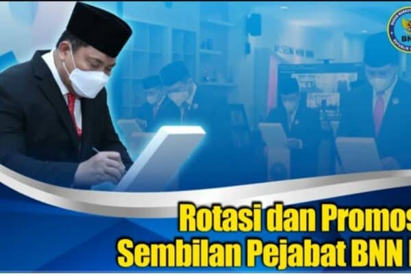 KEPALA BNN RI ROTASI DAN PROMOSI 9 PEJABAT BNN RI