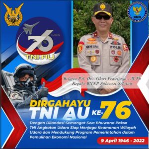 Kepala BNNP Sulsel mengucapkan HUT yang ke 76 TNI AU Kepala BNNP Sulsel mengucapkan HUT yang ke 76 TNI AU