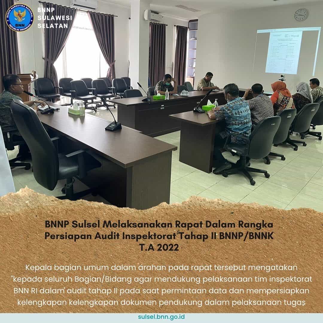 BNNP Sulsel Melaksanakan Rapat Dalam Rangka Persiapan Audit Inspektorat Tahap II BNNP/BNNK T.A 2022 BNNP Sulsel Melaksanakan Rapat Dalam Rangka Persiapan Audit Inspektorat Tahap II BNNP/BNNK T.A 2022