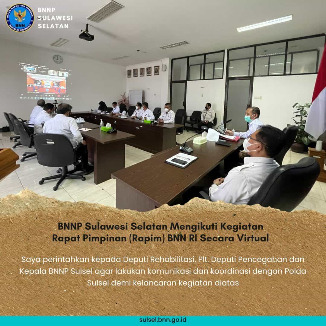 BNNP Sulawesi Selatan Mengikuti Kegiatan Rapat Pimpinan (Rapim) BNN RI Secara Virtual