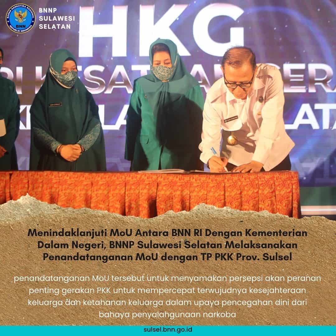 Menindaklanjuti MoU Antara BNN RI Dengan Kementerian Dalam Negeri, BNNP Sulawesi Selatan Melaksanakan Penandatanganan MoU dengan TP PKK Prov. Sulsel Menindaklanjuti MoU Antara BNN RI Dengan Kementerian Dalam Negeri, BNNP Sulawesi Selatan Melaksanakan Penandatanganan MoU dengan TP PKK Prov. Sulsel