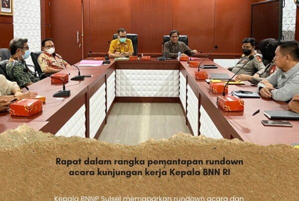 KEPALA BNNP SULSEL MEMPIN RAPAT DALAM RANGKA PEMANTAPAN RUNDOWN KUNKER BNN RI