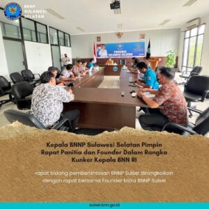 Kepala BNNP Sulawesi Selatan Pimpin Rapat Panitia dan Founder Dalam Rangka Kunker Kepala BNN RI Kepala BNNP Sulawesi Selatan Pimpin Rapat Panitia dan Founder Dalam Rangka Kunker Kepala BNN RI