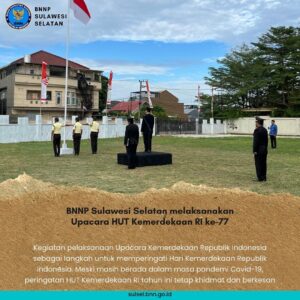 BNNP Sulawesi Selatan melaksanakan Upacara HUT Kemerdekaan RI ke-77 BNNP Sulawesi Selatan melaksanakan Upacara HUT Kemerdekaan RI ke-77