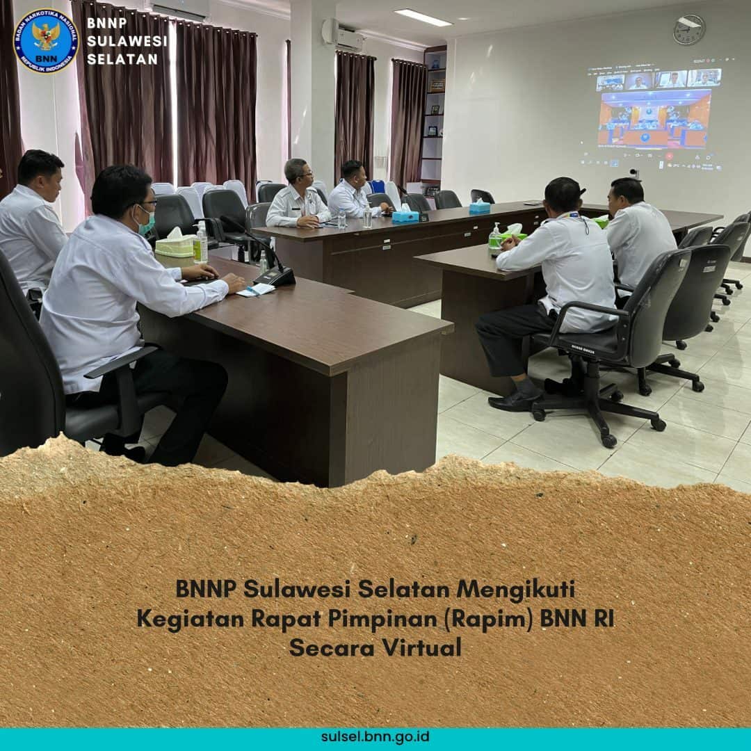 BNNP Sulawesi Selatan Mengikuti Kegiatan Rapat Pimpinan (Rapim) BNN RI Secara Virtual BNNP Sulawesi Selatan Mengikuti Kegiatan Rapat Pimpinan (Rapim) BNN RI Secara Virtual