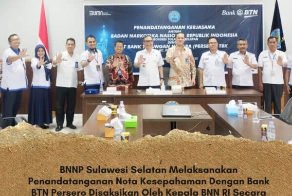 BNNP Sulawesi Selatan Melaksanakan Penandatanganan Nota Kesepahaman Dengan Bank BTN Persero Disaksikan Oleh Kepala BNN RI Secara Virtual