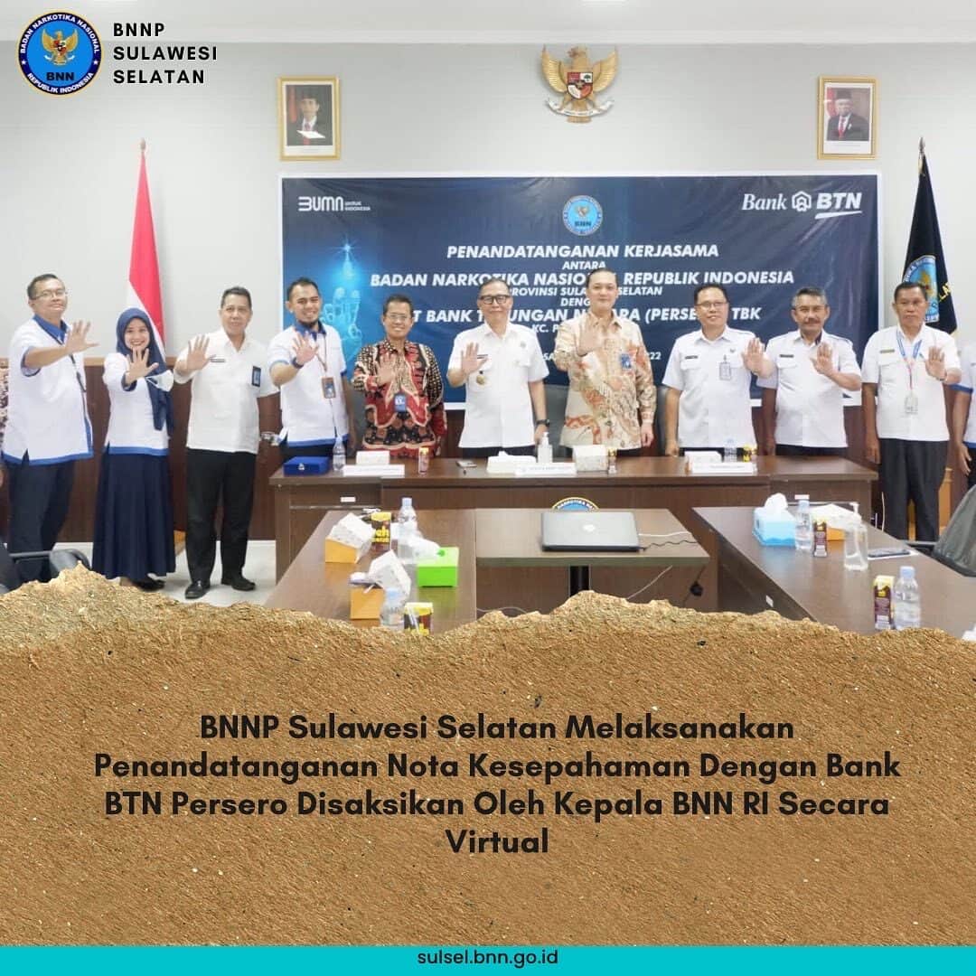 BNNP Sulawesi Selatan Melaksanakan Penandatanganan Nota Kesepahaman Dengan Bank BTN Persero Disaksikan Oleh Kepala BNN RI Secara Virtual BNNP Sulawesi Selatan Melaksanakan Penandatanganan Nota Kesepahaman Dengan Bank BTN Persero Disaksikan Oleh Kepala BNN RI Secara Virtual