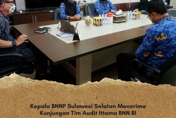 Kepala BNNP Sulawesi Selatan Menerima Kunjungan Tim Audit Ittama BNN RI