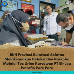 BNN Provinsi Sulawesi Selatan Melaksanakan Deteksi Dini Narkoba Melalui Tes Urine Karyawan PT Elnusa Petrofin Pare Pare BNN Provinsi Sulawesi Selatan Melaksanakan Deteksi Dini Narkoba Melalui Tes Urine Karyawan PT Elnusa Petrofin Pare Pare