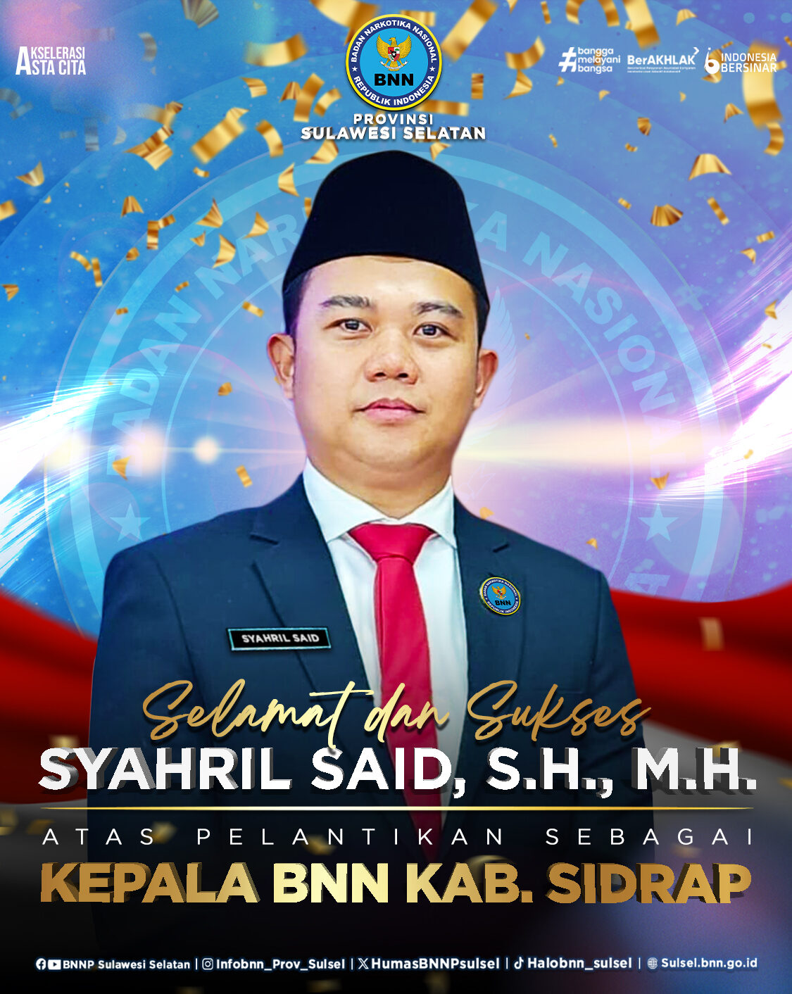 “SELAMAT DAN SUKSES ATAS DILANTIKNYA KEPALA BNNK SIDRAP SYAHRIL SAID, S.H., M.H.”